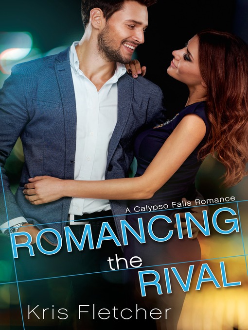 Title details for Romancing the Rival by Kris Fletcher - Available